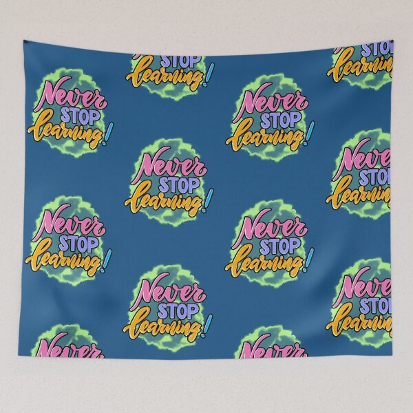 Item preview, Never Stop Learning – A Motivational Quote about Learning and Growing designed and sold by AstronautMerch.