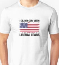 I Oil My Gun With Liberal Tears V4 Unisex T-Shirt
