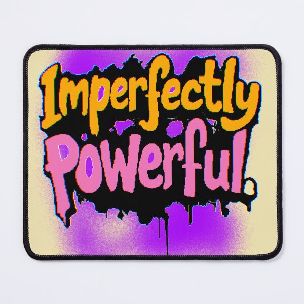 Item preview, Imperfectly Powerful – Motivational Phrase in Graffiti Style with Urban Attitude designed and sold by AstronautMerch.