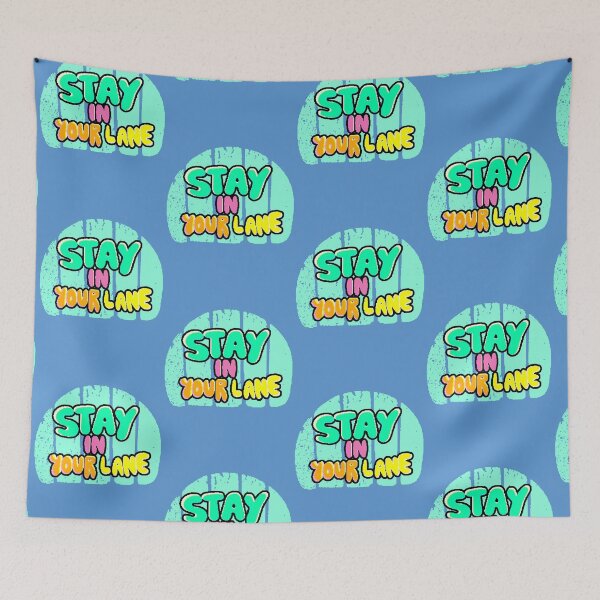 Item preview, Stay In Your Lane – Motivational Phrase with Vibrant Color Typography designed and sold by AstronautMerch.