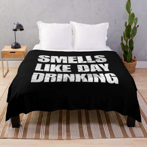 Item preview, Smells Like Day Drinking  designed and sold by TheEndDesign.