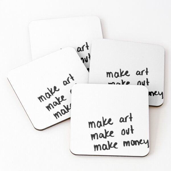 Item preview, make art make out make money designed and sold by effortlesstudio.