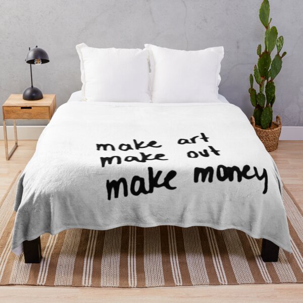 Item preview, make art make out make money designed and sold by effortlesstudio.