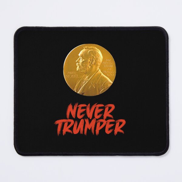 Item preview, Nobel Peace Prize - Never Trumper designed and sold by Alex Preiss.