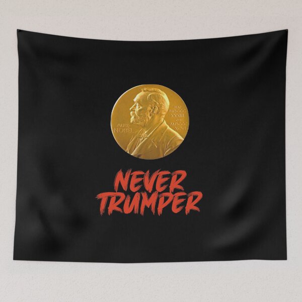Item preview, Nobel Peace Prize - Never Trumper designed and sold by Alex Preiss.