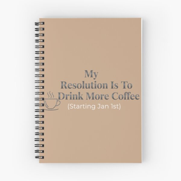 Item preview, Funny Coffee Resolution Quote Design designed and sold by MonaRose_Art.