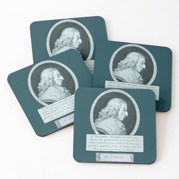 Item preview, Blaise Pascal quote: If the public thought elevates you above the generality of men, let the other humble you,  designed and sold by artbleed.
