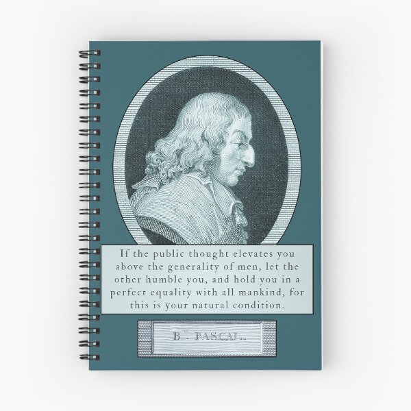 Item preview, Blaise Pascal quote: If the public thought elevates you above the generality of men, let the other humble you,  designed and sold by artbleed.
