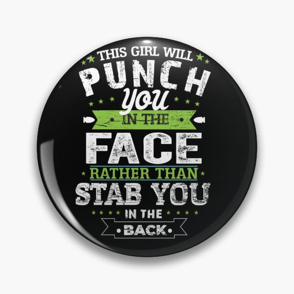 Item preview, This Girl Will Punch You In The Face Rather Than Stab Your Back Tee designed and sold by GenZFashion000.