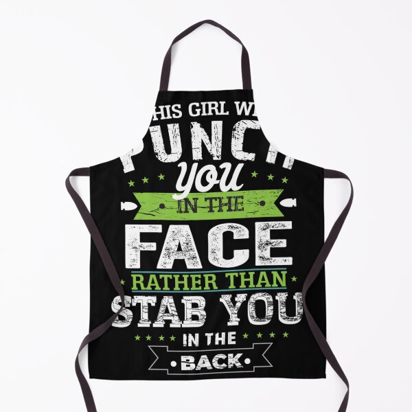Item preview, This Girl Will Punch You In The Face Rather Than Stab Your Back Tee designed and sold by GenZFashion000.