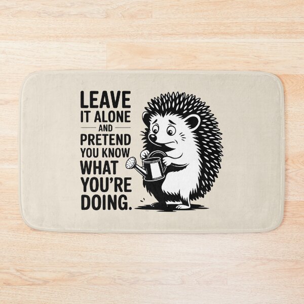 Item preview, Funny Hedgehog Garden Humor Pretend You Know What You Are Doing Art designed and sold by SplashTastic.