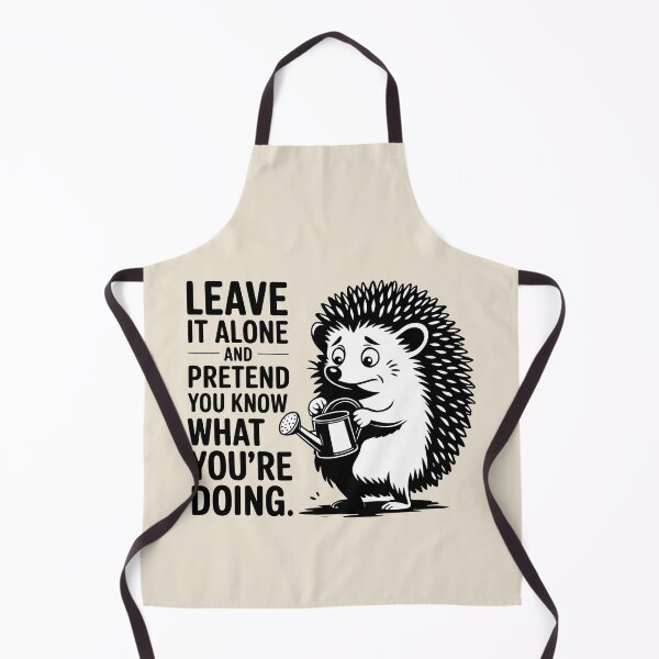 Item preview, Funny Hedgehog Garden Humor Pretend You Know What You Are Doing Art designed and sold by SplashTastic.