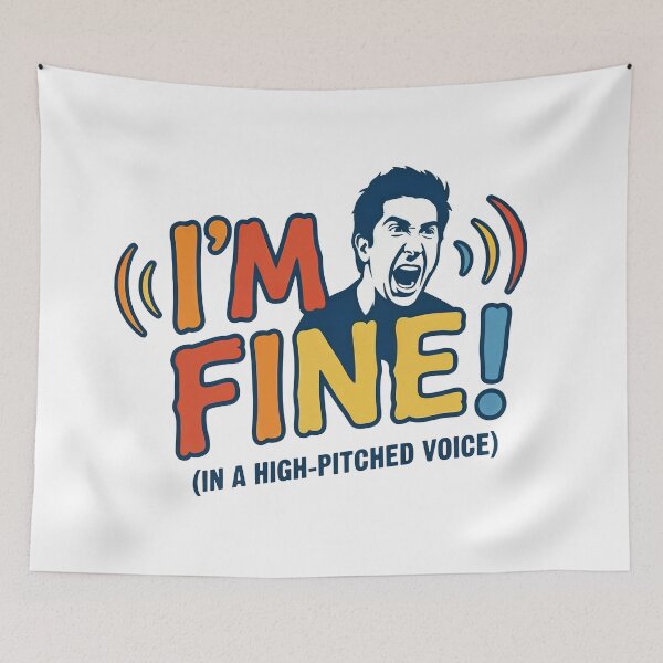 Item preview, "I'm Fine!" Friends designed and sold by Screen Lore.