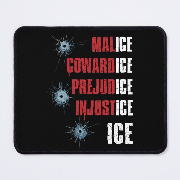 Item preview, Malice, Cowardice, Prejudice, Injustice, ICE designed and sold by travelwitheric.