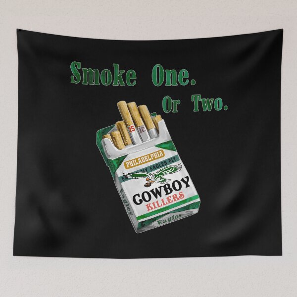 Item preview, Smoke One Or Two Cowboys Killers Philadelphia Eagles 90S  designed and sold by JayBaumiller63.