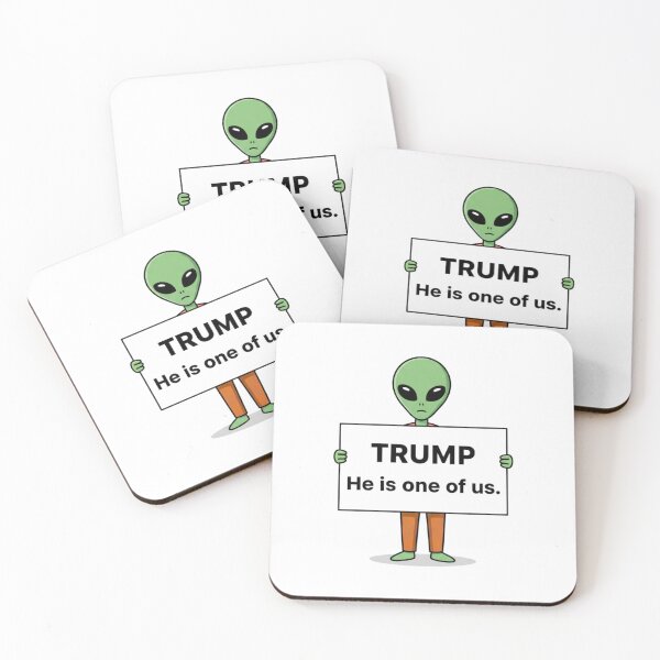 Item preview, Alien Holding Up A Sign That Says " Trump He Is One Of Us" designed and sold by Everyday Aliens.