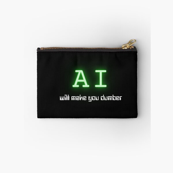 Item preview, AI will make you dumber (Neon Green) designed and sold by ProjectLui.