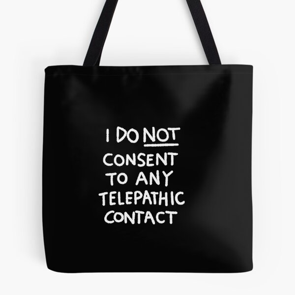 Item preview, I DO NOT CONSENT TO ANY TELEPATHIC CONTACT designed and sold by olivedouglass.
