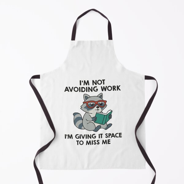 Item preview, I’m Not Avoiding Work I’m Giving It Space To Miss Me designed and sold by NQArtist.