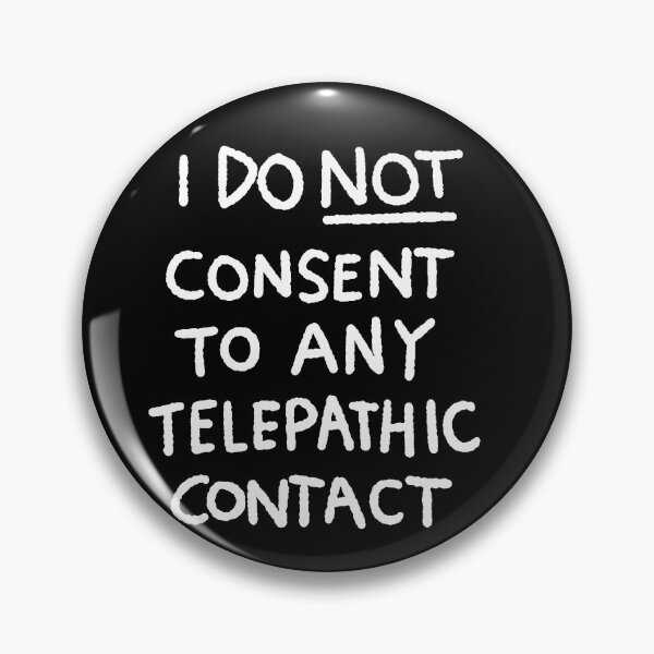 Item preview,  I DO NOT CONSENT TO ANY TELEPATHIC CONTACT designed and sold by emmatayllor.