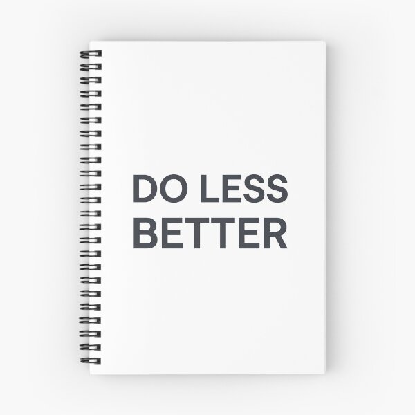 Item preview, Do Less Better Productivity Quote Minimalist designed and sold by Bambear.