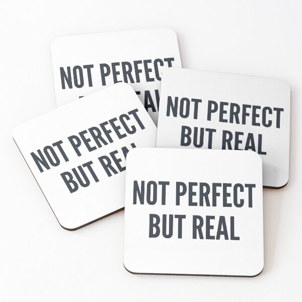 Item preview, Not Perfect But Real Authentic Self Quote designed and sold by Bambear.