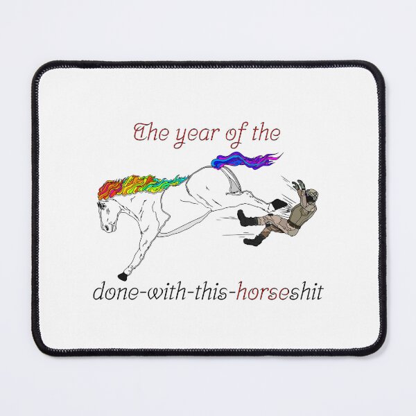 Item preview, The year of the (done with this) horse designed and sold by nostakesart.