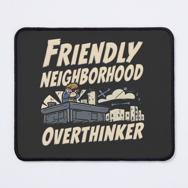 Item preview, Friendly Neighborhood Overthinker – Funny Superhero Parody Design designed and sold by gavinroyal.