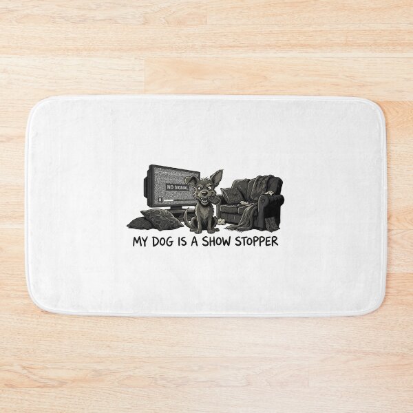 Item preview, My Dog is a Show Stopper - Funny Dog Steals Remote Gift designed and sold by ThePawtyShop.