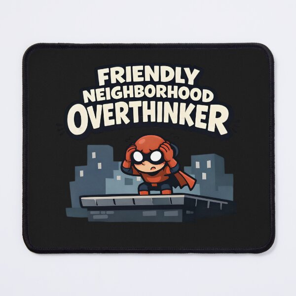 Item preview, Friendly Neighborhood Overthinker – Funny Superhero Parody Design designed and sold by gavinroyal.