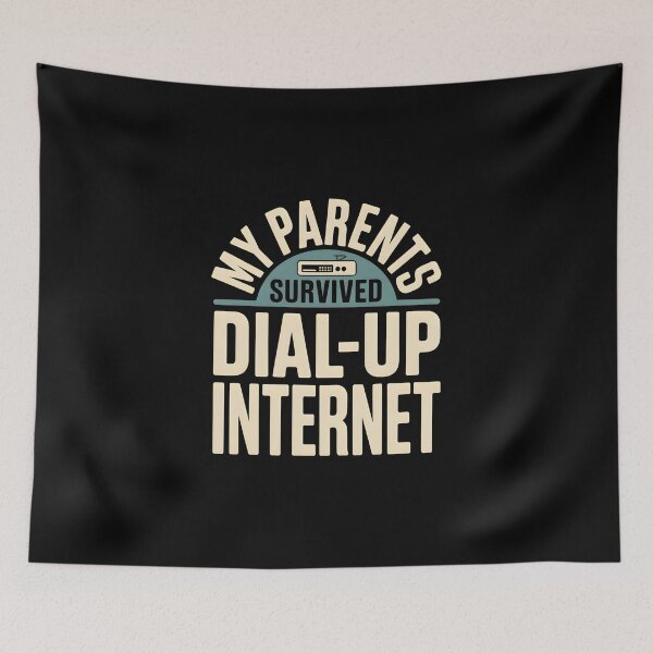 Item preview, My Parents Survived Dial Up Internet - This funny design is for people who remember dial-up internet and enjoy nostalgic tech humor. designed and sold by ZyziowskyArt.