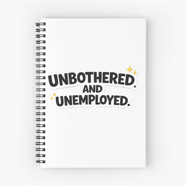 Item preview, Unbothered and Unemployed Savage Funny Text Sticker | Dark Humor Quote designed and sold by RelateAndTee.