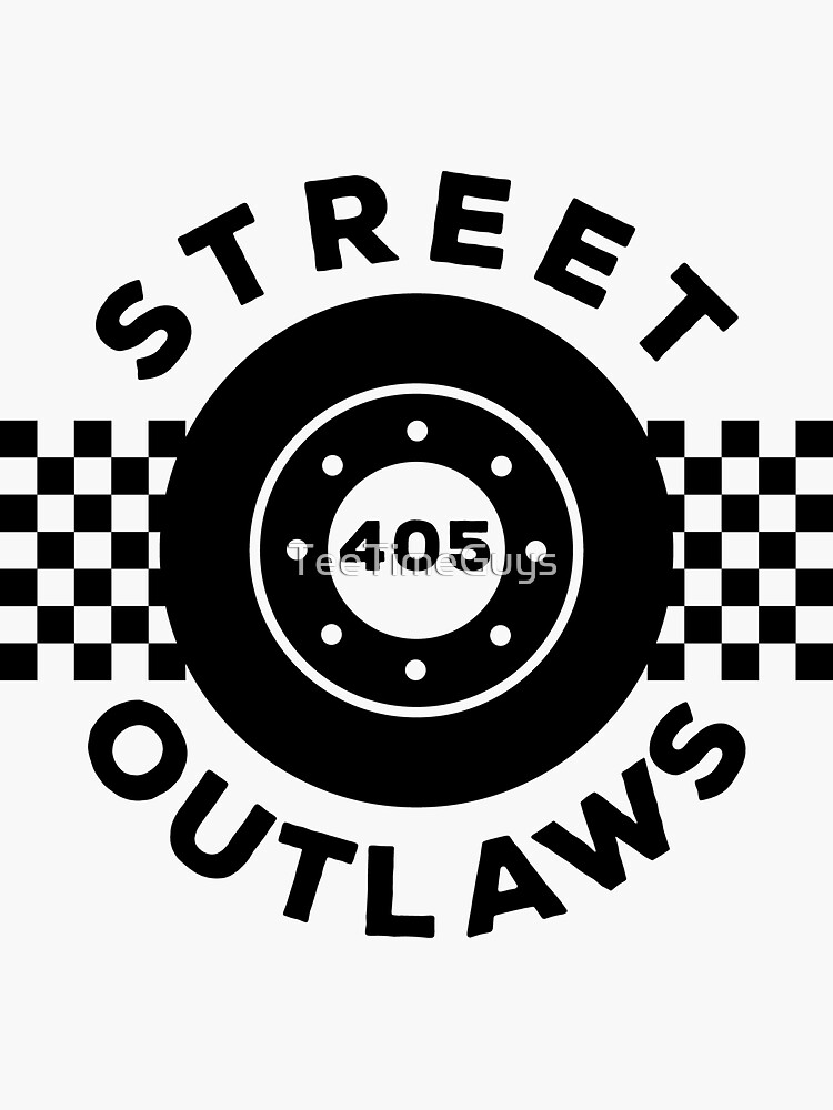 "405 Street Outlaws V4" Sticker for Sale by TeeTimeGuys Redbubble