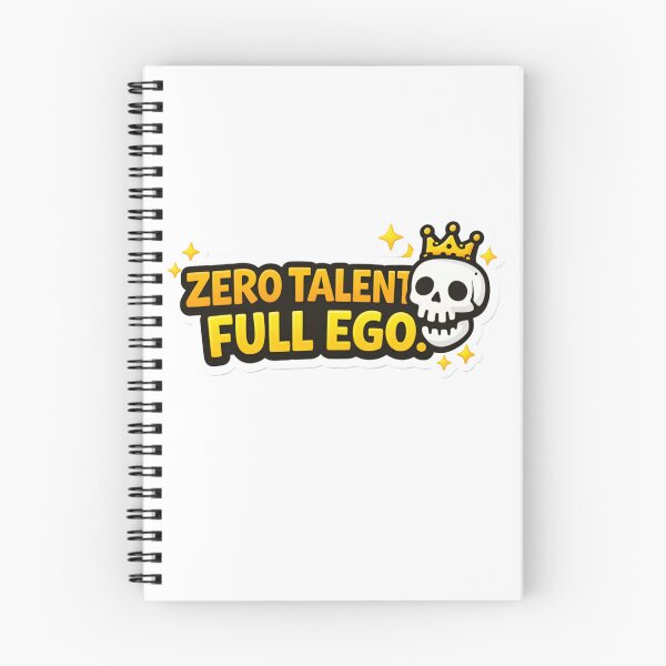 Item preview, Zero Talent Full Ego Savage Quote Sticker | Funny Sarcastic Text designed and sold by RelateAndTee.
