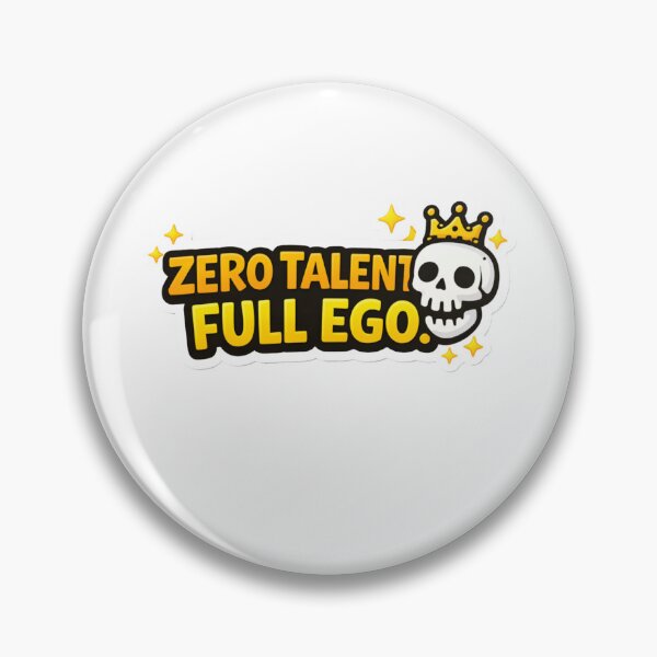 Item preview, Zero Talent Full Ego Savage Quote Sticker | Funny Sarcastic Text designed and sold by RelateAndTee.