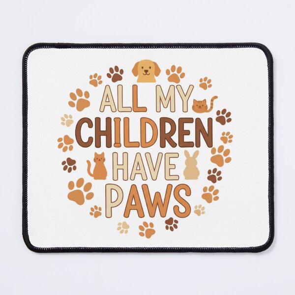 Item preview, All My Children Have Paws Sticker - Pet Parent Gift Dog Cat Mom Fur Baby Pet Owner designed and sold by RealVibeVault.