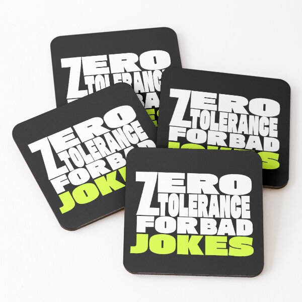 Item preview, Zero Tolerance For Bad Jokes designed and sold by TheFineShirt.