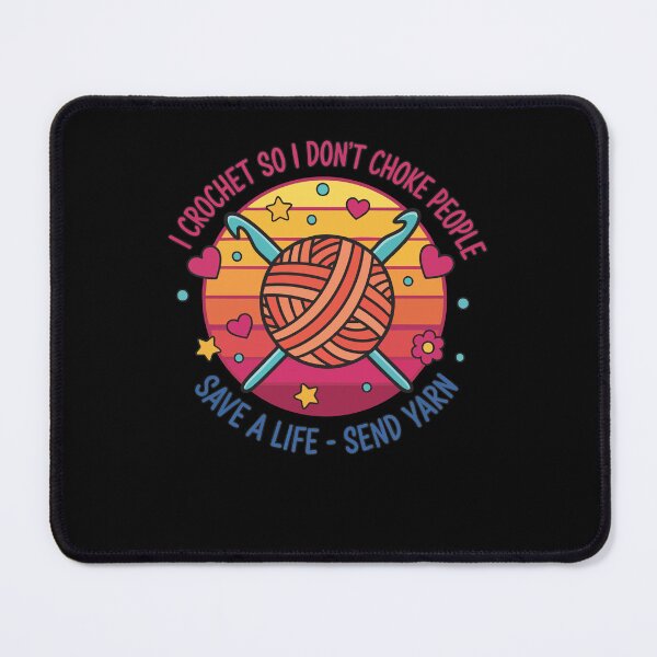 Item preview, I Crochet So I Dont Choke People Save A Life designed and sold by LuminOrb.