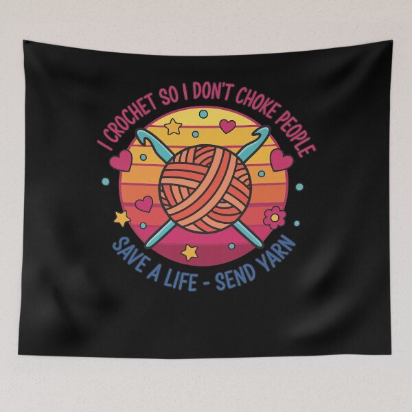 Item preview, I Crochet So I Dont Choke People Save A Life designed and sold by LuminOrb.