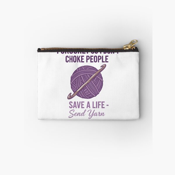Item preview, Send Yarn I Crochet So I Dont Choke People designed and sold by LuminOrb.