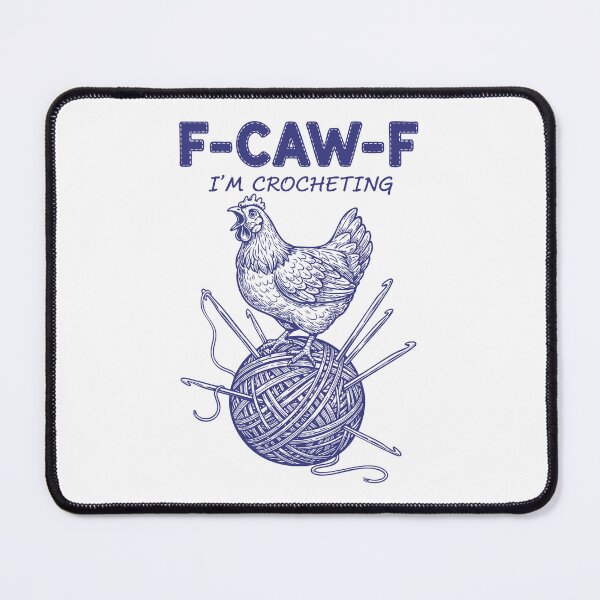 Item preview, Funny Crochet Lover F Caw F I'm Crocheting Yarn designed and sold by LuminOrb.