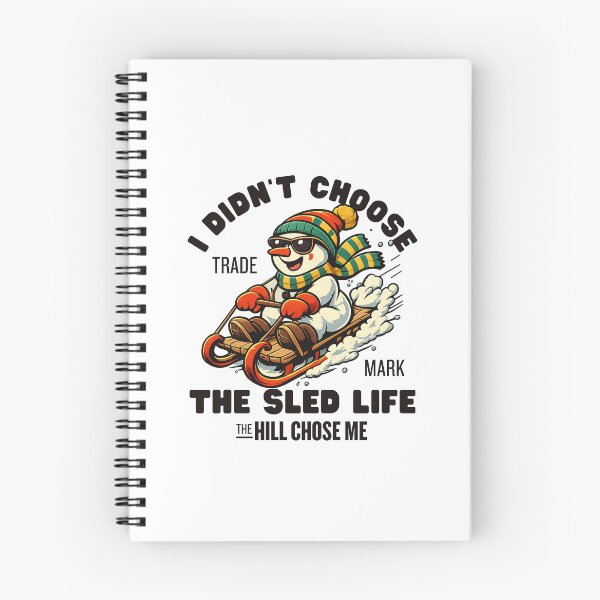 Item preview, Sledding : I didn't choose the sled life, the hill chose me designed and sold by Peerless-Prime.