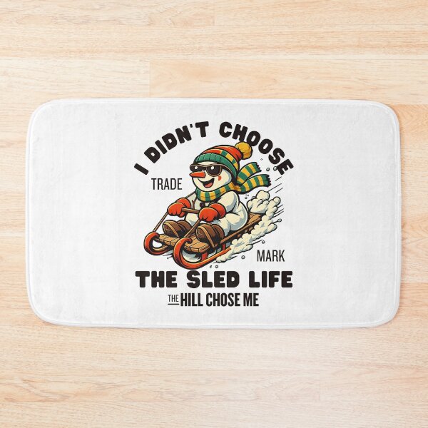Item preview, Sledding : I didn't choose the sled life, the hill chose me designed and sold by Peerless-Prime.