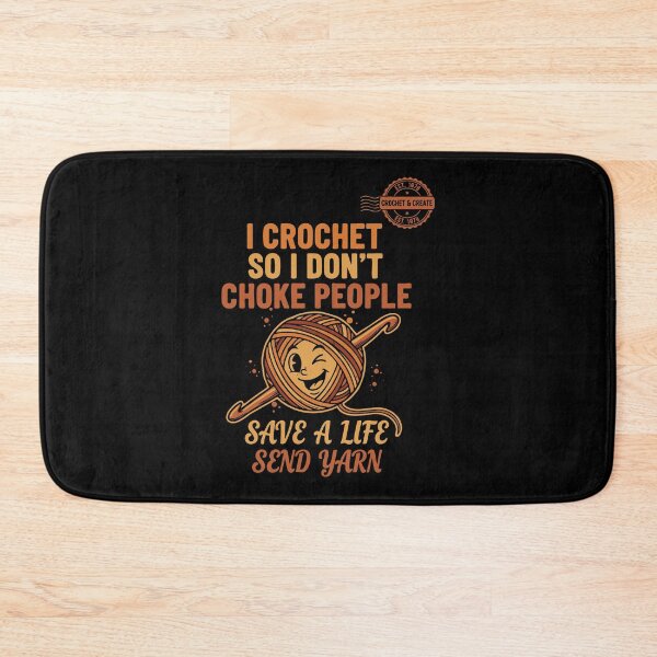 Item preview, I Crochet So I Dont Choke People Save A Life designed and sold by LuminOrb.