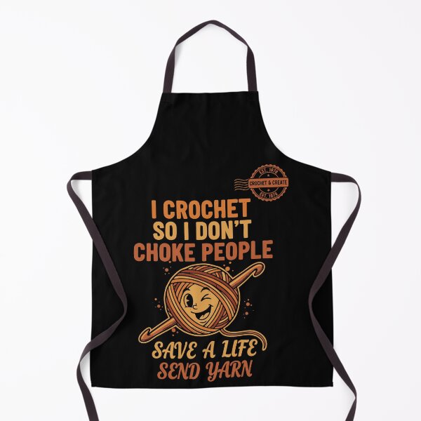 Item preview, I Crochet So I Dont Choke People Save A Life designed and sold by LuminOrb.