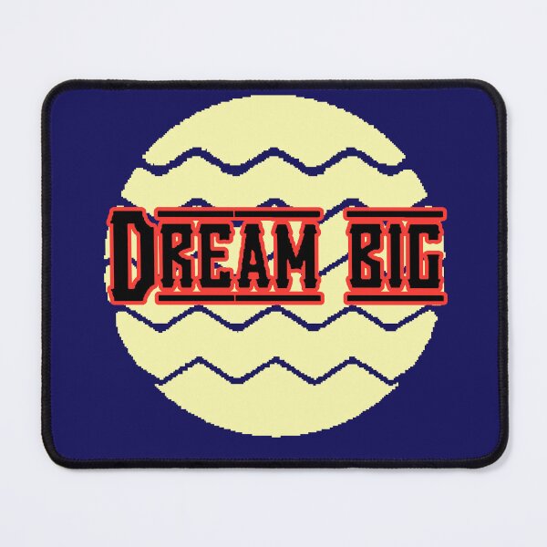 Item preview, Dream Big | Inspirational quote in large, modern letters designed and sold by AstronautMerch.
