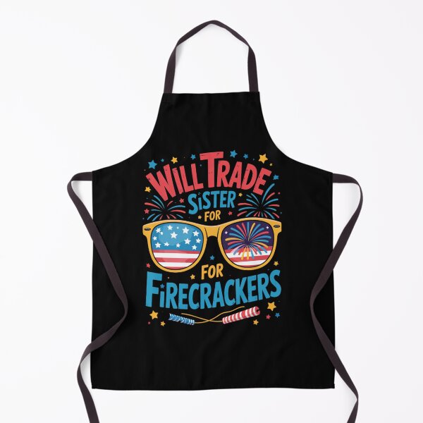 Item preview, Will Trade Sister For Firecrackers Funny Patriotic Quote designed and sold by flagylART.