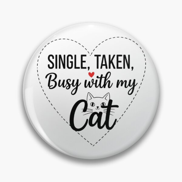Item preview, Funny Valentine Cat Lover • Single Taken Busy With My Cat designed and sold by Design_Your_Day.