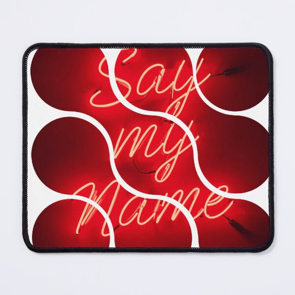 Item preview, Say My Name designed and sold by shlepyart.