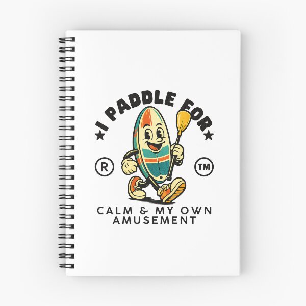 Item preview, Paddle Boarding : I paddle for calm and my own amusement designed and sold by Peerless-Prime.